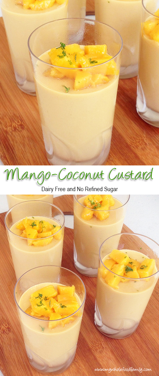 Mango Coconut Custard - dairy free - no refined sugar - from www.mywholefoodfamily.com