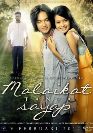 MALAIKAT TANPA SAYAP is the indonesia movie in this year that tells of Love