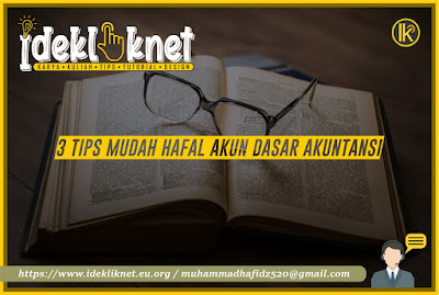 3 Tips Mudah Hafal Akun Dasar Akuntansi