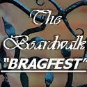 Boardwalk Bragfest Wednesday