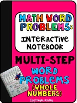 http://www.teacherspayteachers.com/Product/Interactive-Math-Notebook-Word-Problems-Multi-Step-Whole-Numbers-1423743