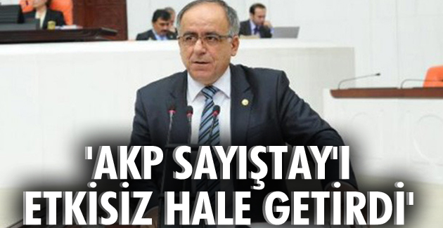 Kalaycı: AKP Sayıştay'ı etkisiz hale getirdi