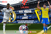 Prediksi Real Madrid Vs Cadiz Pertandingan La Liga 2024