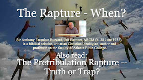 The Rapture - When?  By Sir Anthony Buzzard
