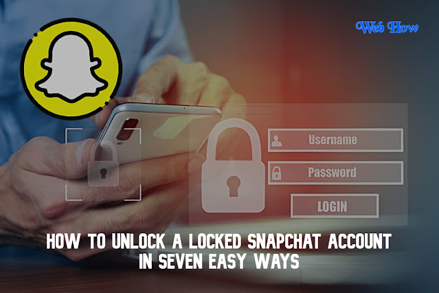 How to Unlock a Locked Snapchat Account In Seven Easy Ways