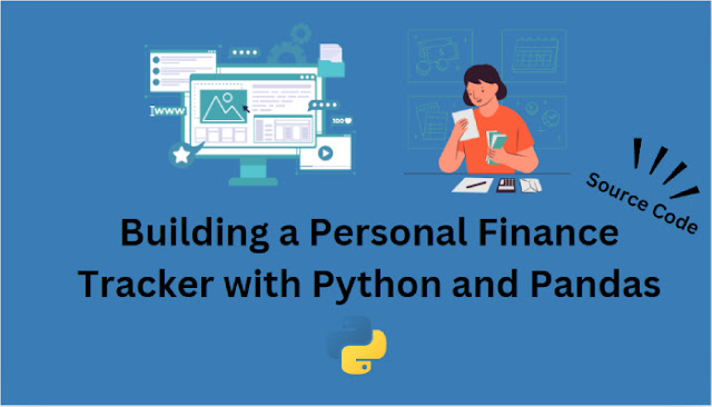 Personal Finance Tracker Using Python and Pandas
