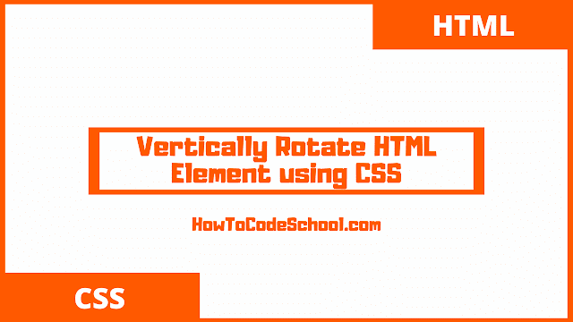 Vertically Rotate HTML Element using CSS