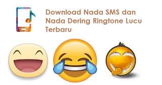Download 84 Nada Dering, SMS, Ringtone lucu Keren Terbaru
