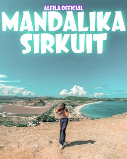 LOMBOK MANDALIKA CIRCUIT - Review, Ticket Prices, Opening Hours, Locations And Activities [Latest]