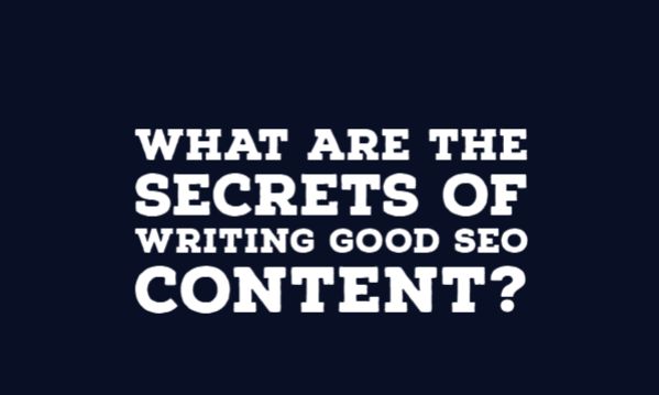 What are the secrets of writing good SEO content?