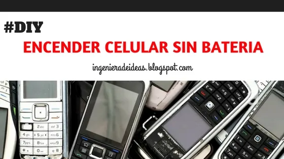 cómo encender el celular sin bateria