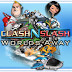 Clash N Slash Worlds Away Game