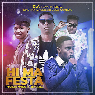 G. A. feat. Nicotina KF, 2Hustler & Glass Gamboa - Hi Ma Festa (2018)