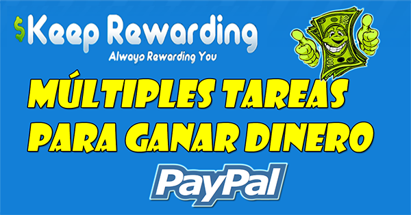 Keep Rewarding Gana Dinero a Paypal con Tareas Simples