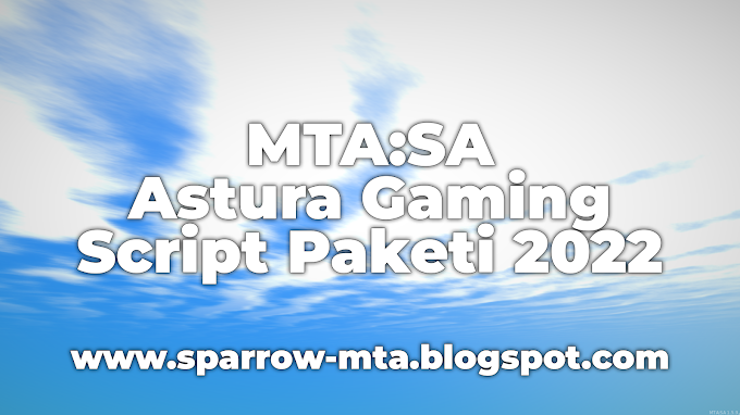 MTA:SA Astura Gaming Script Paketi 2022