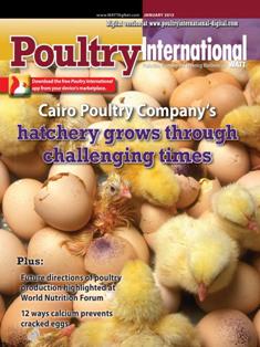 Poultry International - January 2013 | ISSN 0032-5767 | TRUE PDF | Mensile | Professionisti | Tecnologia | Distribuzione | Animali | Mangimi
For more than 50 years, Poultry International has been the international leader in uniquely covering the poultry meat and egg industries within a global context. In-depth market information and practical recommendations about nutrition, production, processing and marketing give Poultry International a broad appeal across a wide variety of industry job functions.
Poultry International reaches a diverse international audience in 142 countries across multiple continents and regions, including Southeast Asia/Pacific Rim, Middle East/Africa and Europe. Content is designed to be clear and easy to understand for those whom English is not their primary language.
Poultry International is published in both print and digital editions.