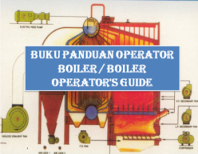https://www.pernando413.com/2023/12/buku-panduan-operator-boiler-boiler.html