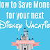 Our Top Tips On How To Save Money At Disneyland