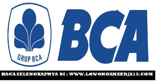 Lowongan Kerja Lowongan Kerja Relationship Banker PT Bank Central Asia Tbk    April 2024