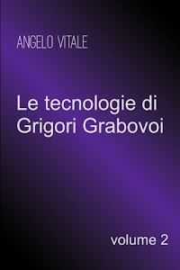 Le tecnologie di Grigori Grabovoi: Seminario di secondo livello: Volume 2