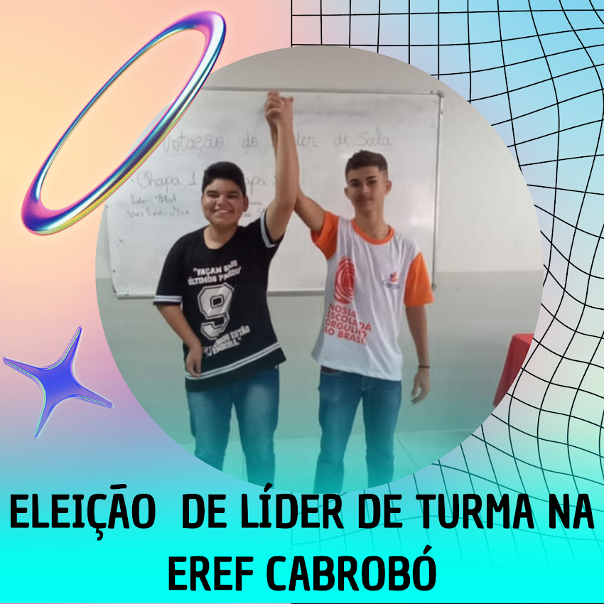  Movimento para eleger o líder de turma na EREF Cabrobó 