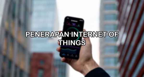 Penerapan Internet of Things