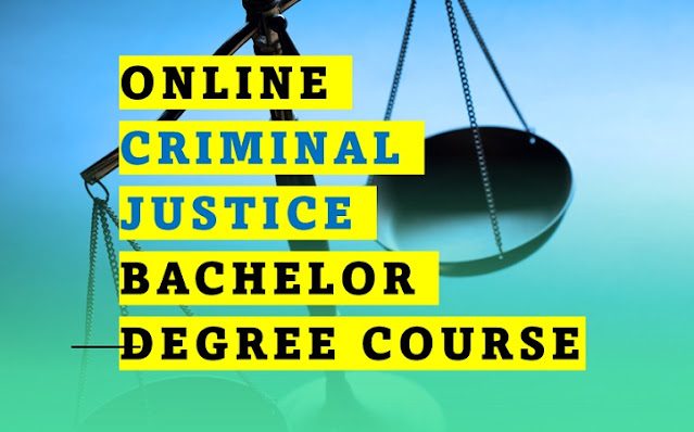 Online Criminal Justice Bachelor Degree Course