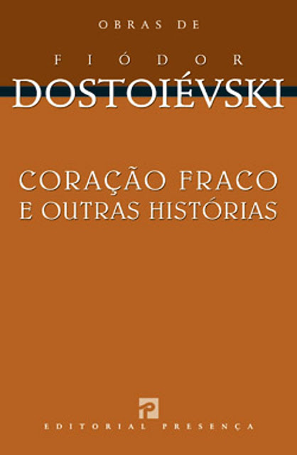 #Livros - Coração Fraco, de Fiódor Dostoiévski