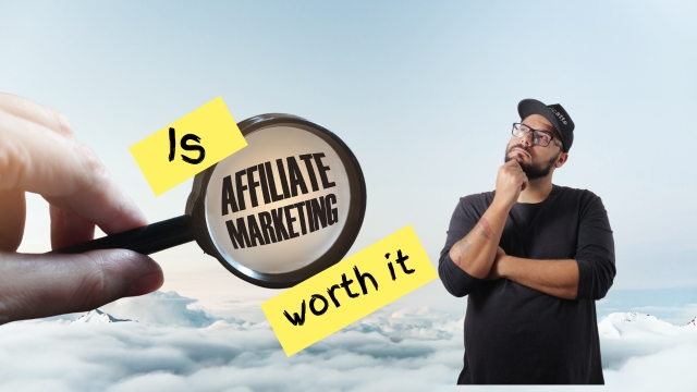 Is affiliate marketing worth it