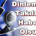 Dinlemeye Takıldın, Haberin Olsun!