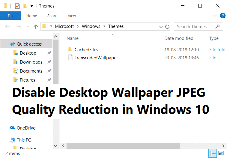 Windows10でデスクトップの壁紙jpeg品質の低下を無効にする