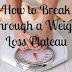 10 Ways to Shift beyond the Weight Loss Plateau