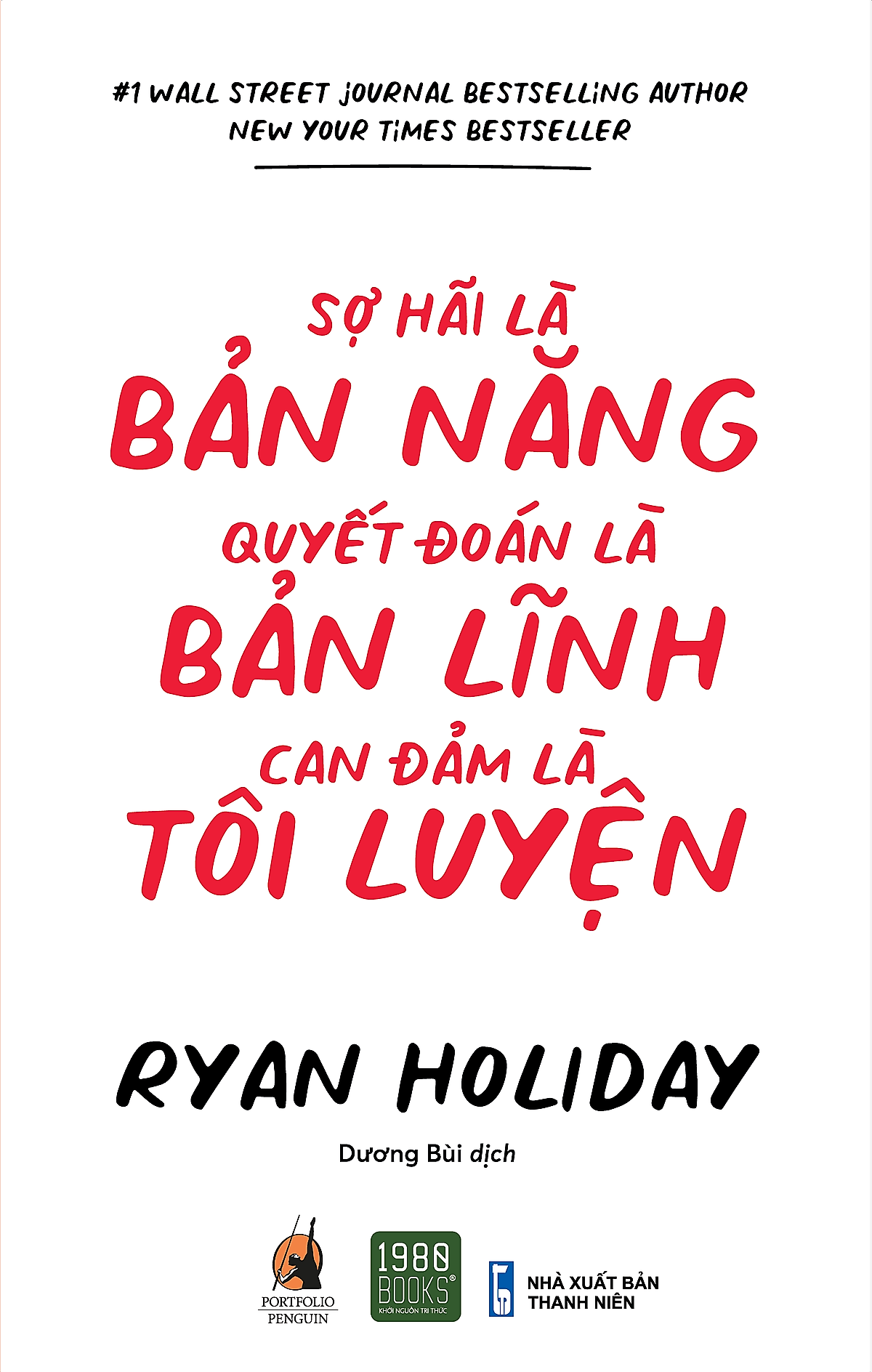 Sợ hãi là bản năng, quyết đoán là bản lĩnh, can đảm là tôi luyện ebook PDF-EPUB-AWZ3-PRC-MOBI