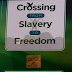 Crossing from Slavery To Freedom