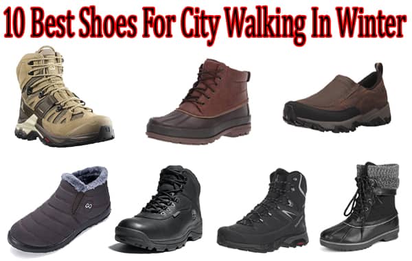 Best Shoes For City Walking In Winter
