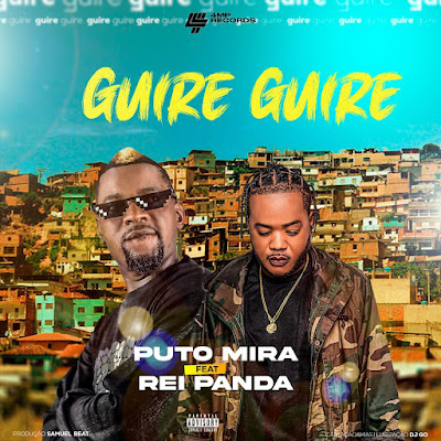 Puto Mira - Guire Guire (feat. Rei Panda)