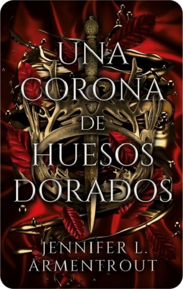 De Sangre y Cenizas 03: Una Corona de Huesos Dorados - Books N Things  Warehouse