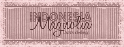 Indonesia Magnolia Lovers Challenge 
