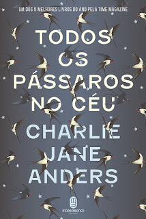 Todos os passaros no ceu Charlie Jane Anders
