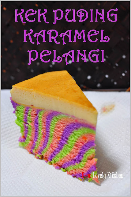 E-NA LOVELY KITCHEN ^_^: Kek Puding Karamel Pelangi Step 