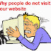 10 reasons why people do not visit your website