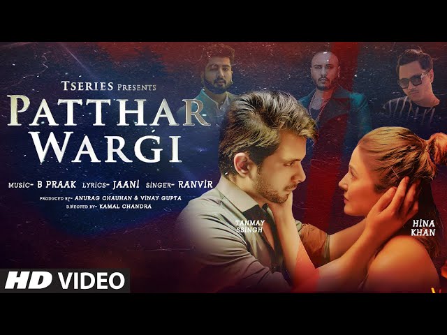 Patthar Wargi Song Lyrics (Hina Khan)