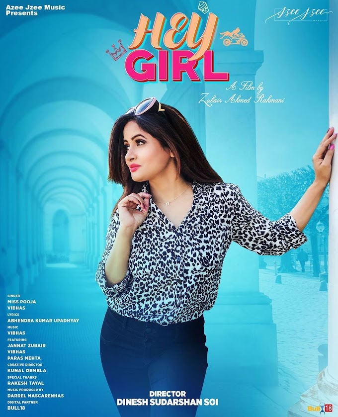 Hey Girl Lyrics - Miss Pooja & Vibhas Ft Jannat Zubair & Paras Mehta | Hey Girl Lyrics In English | Hey Girl Lyrics In Hindi | Hey Girl Lyrics In Punjabi