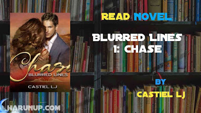 Read Blurred Lines 1: Chase Novel Full Episode