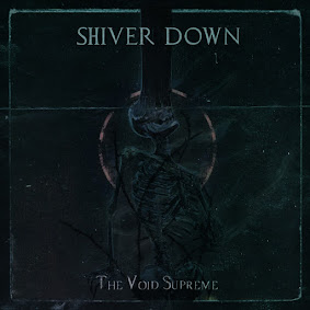 Shiver Down - 2024 - The Void Supreme