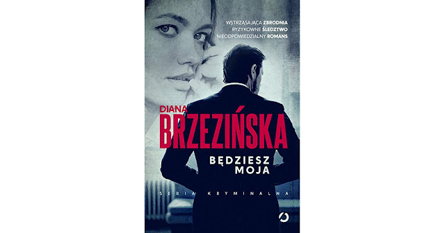 Będziesz moja - Diana Brzezińska