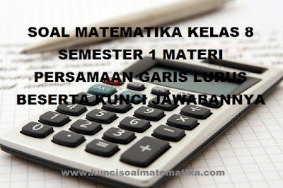 soal matematika kelas 8 semester 1 tentang persamaan garis lurus