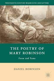 The Poetry of Mary Robinson: Form and Fame
Book by Daniel Robinson in  pdf