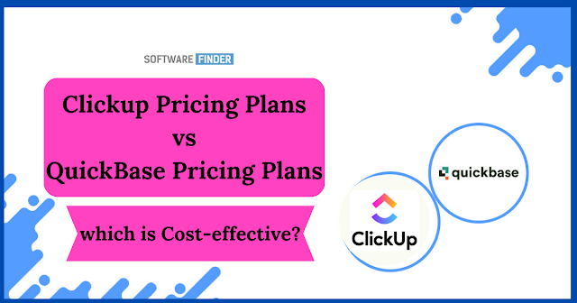 Clickup vs Quickbase Pricing Plans: which is Cost-effective?