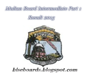 BISE Multan Board HSSC Part 1 Result 2015